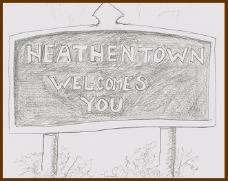 Road Sign says: Heathen Town Welcomes You